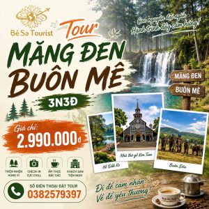 TOUR GIA LAI - BUÔN MÊ THUỘT - MĂNG ĐEN 3N3Đ