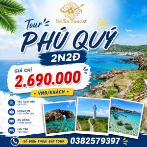 TOUR PHÚ QUÝ 2N2Đ - TRẢI NGHIỆM HÒN NGỌC