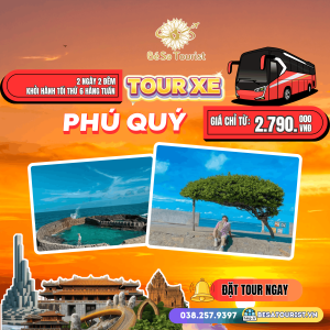 TOUR PHÚ QUÝ 2N2Đ - TRẢI NGHIỆM HÒN NGỌC