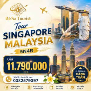 TOUR SINGAPORE - MALAYSIA 5N4Đ