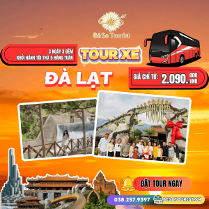 TOUR 2026  ĐÀ LẠT 3N3Đ - VƯƠN QUỐC NGÀN HOA