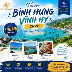 TOUR BÌNH HƯNG - NINH CHỮ - VĨNH HY 2N2Đ