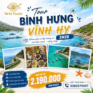 TOUR BÌNH HƯNG - NINH CHỮ - VĨNH HY 2N2Đ
